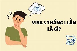 Visa 3 Tháng 1 Lần